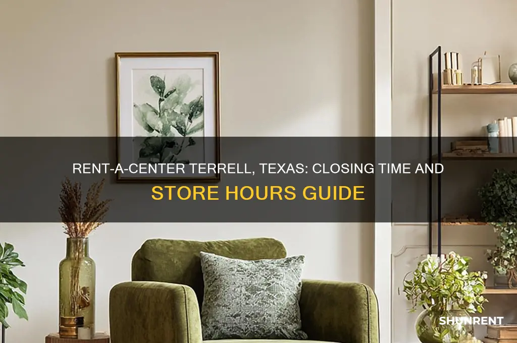 what time does rent a center close in terrell texas