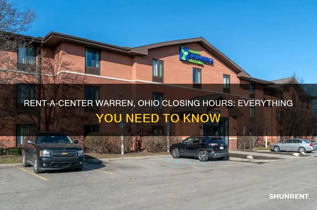 what time does rent a center close in warren ohio