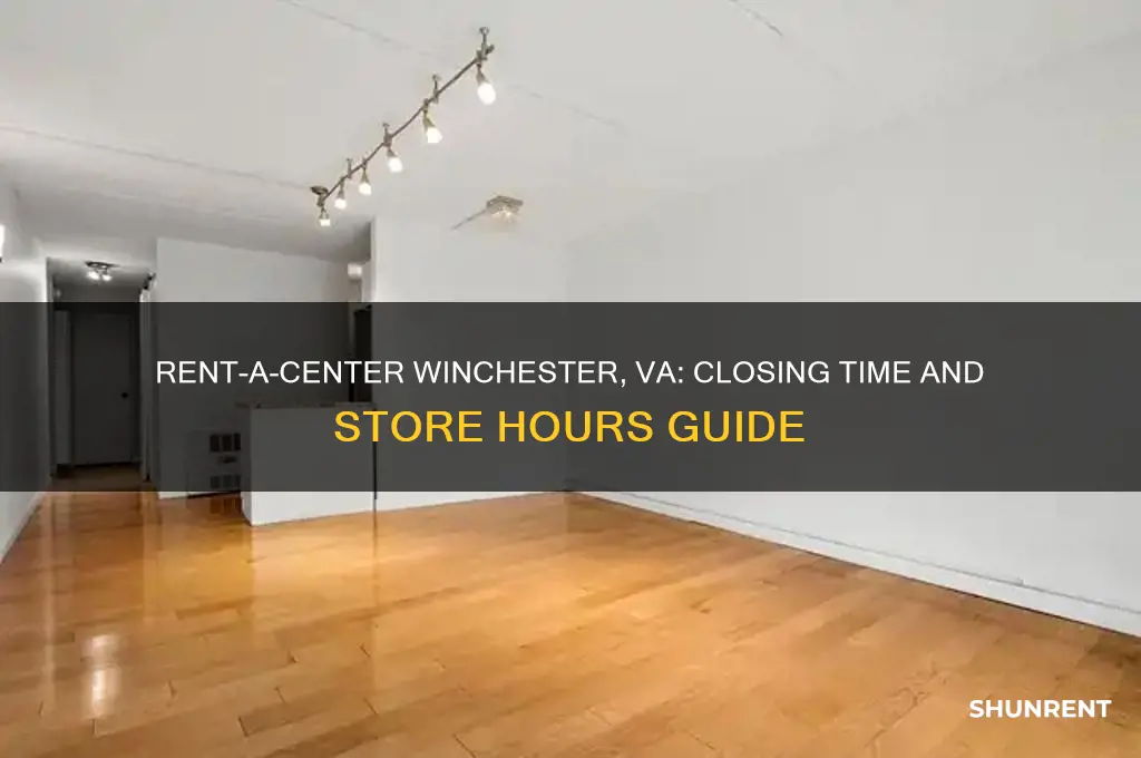 what time does rent a center close in winchester virginia