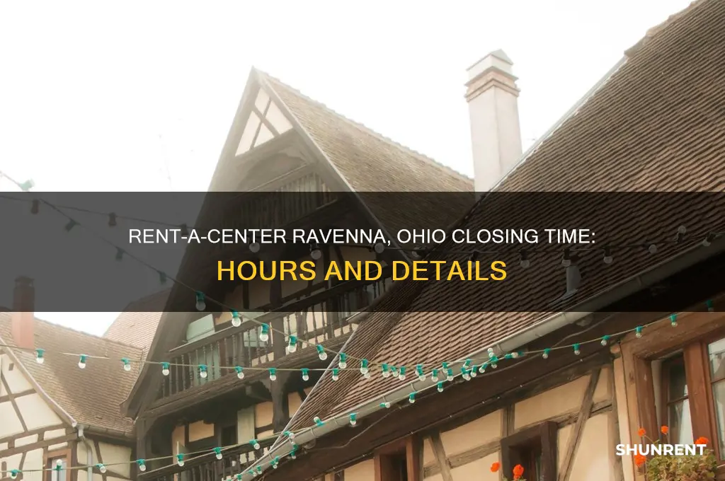 what time does rent a center close ravenna ohio