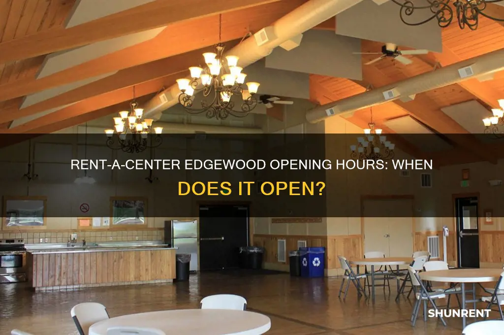 what time does rent a center in edgewood open
