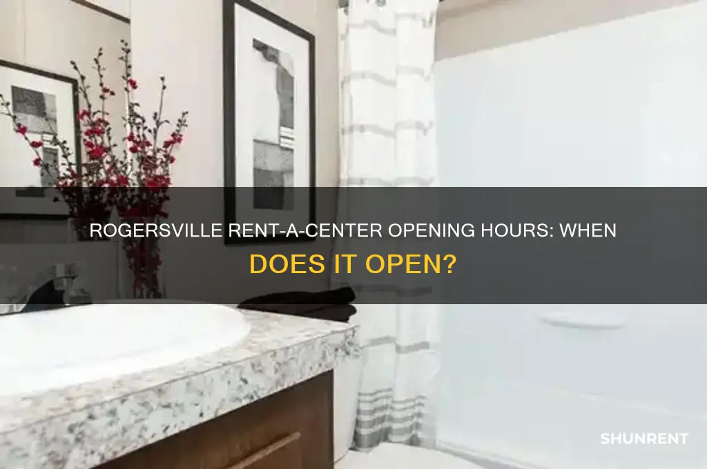 what time does rent a center in rogersville open
