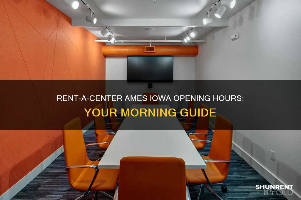 what time does rent a center open in ames iowa