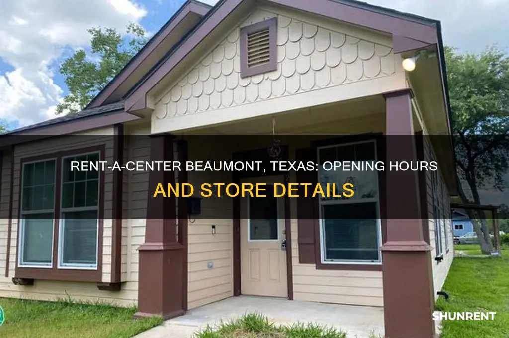 what time does rent a center open in beaumont texas