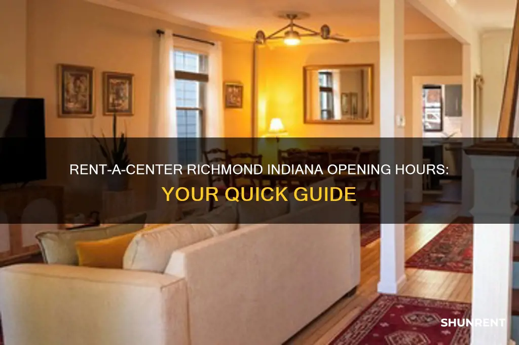 what time does rent a center open in richmond indiana