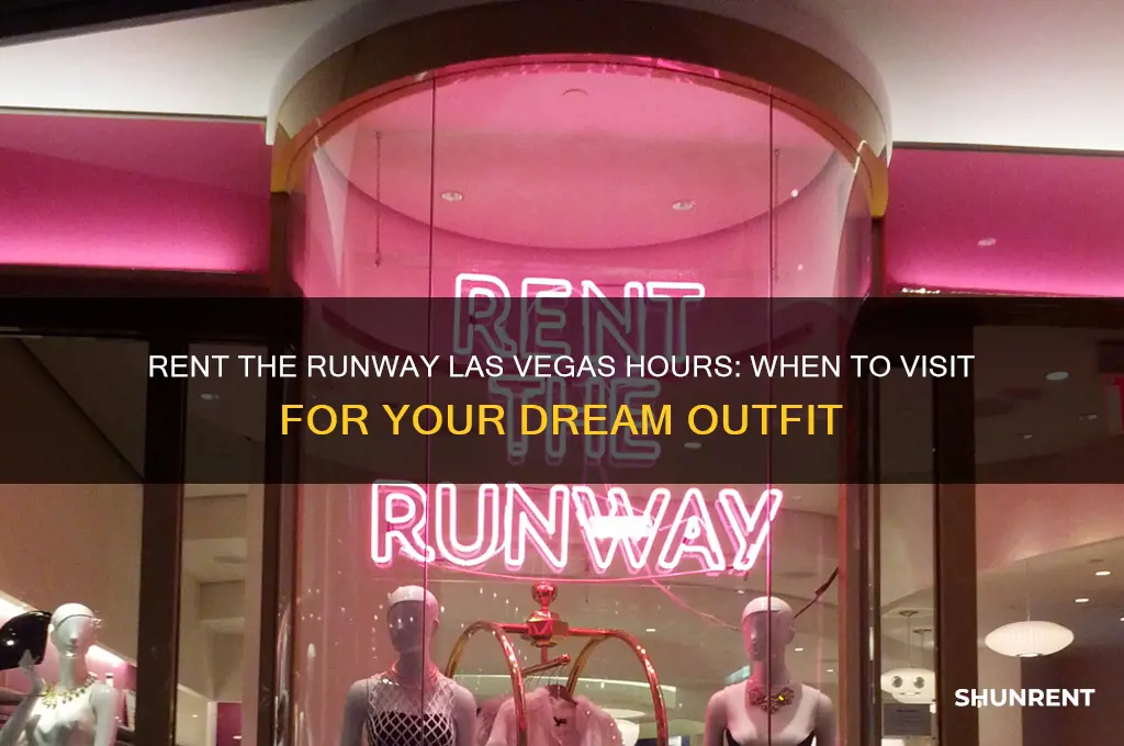 what time rent the runway in las vegas open