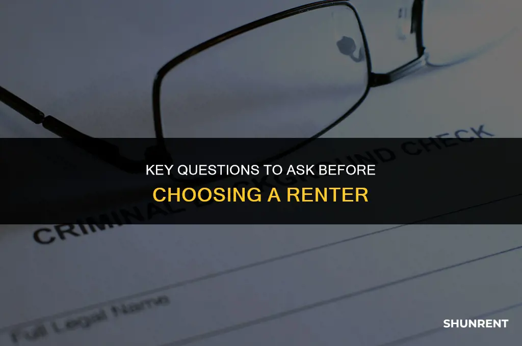 what to ask before choosing a renter