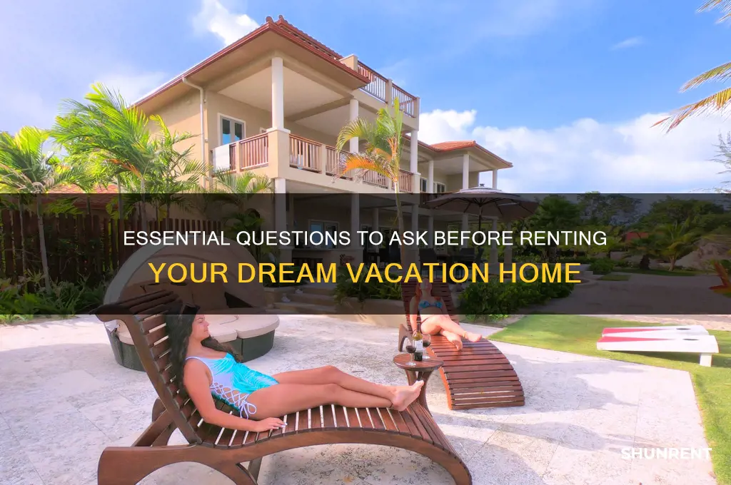 what to ask when looking at renting vacation place