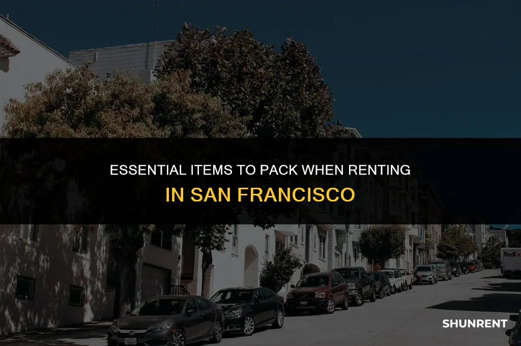 what to bring when renting in sf