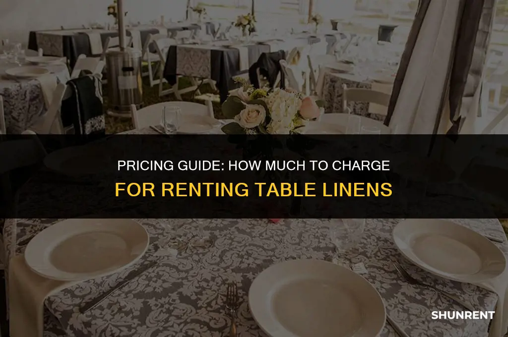 what to charge to rent table linens