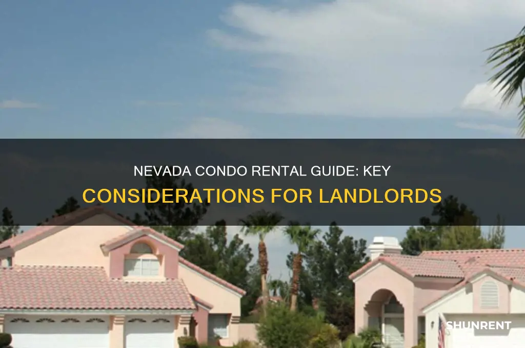 what to consider when renting your condo nin nevada