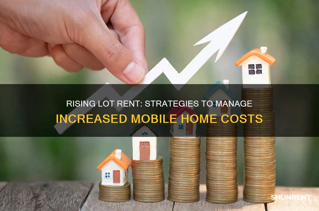 what to do if lot rent goes up