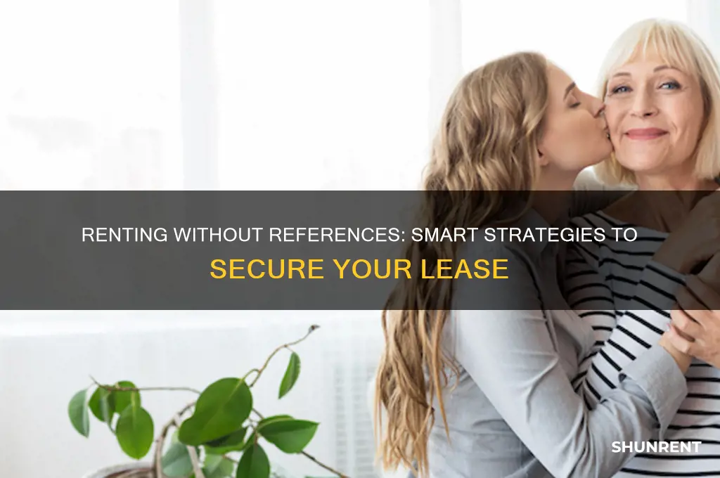 what to do if you dont have references for renting
