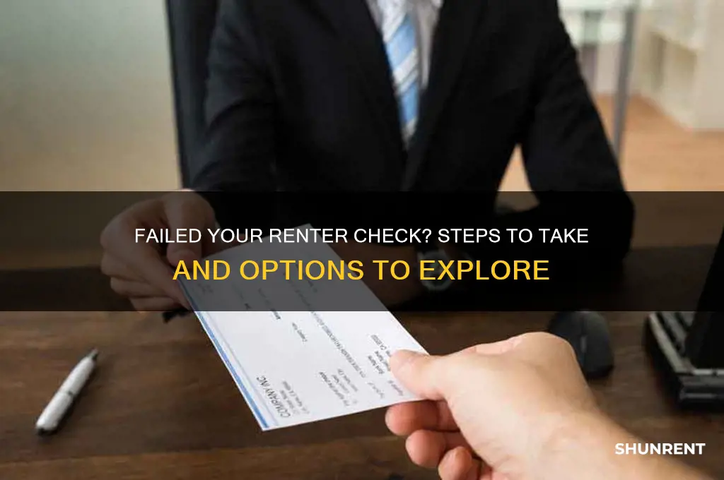 what to do if you fail a renter check