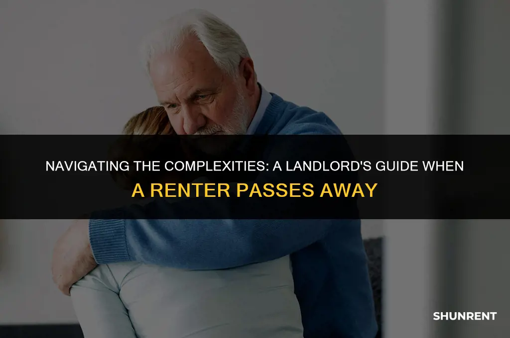 what to do when a renter dies