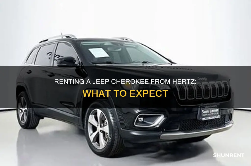 what to expect when rent jeep cherokee from hertz