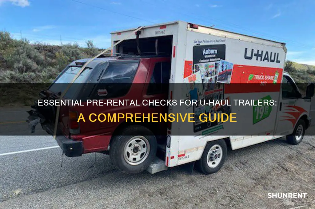 what to have checked before renting a uhaul trailer