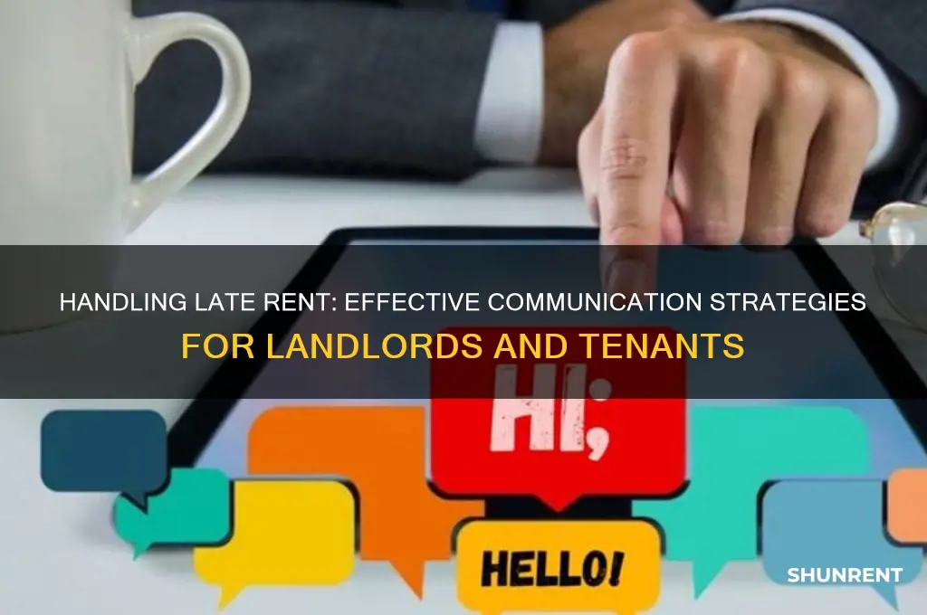 what to say to tenant when rent is late