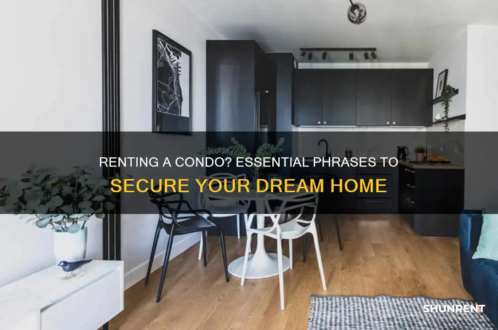 what to say when trying to rent a condo