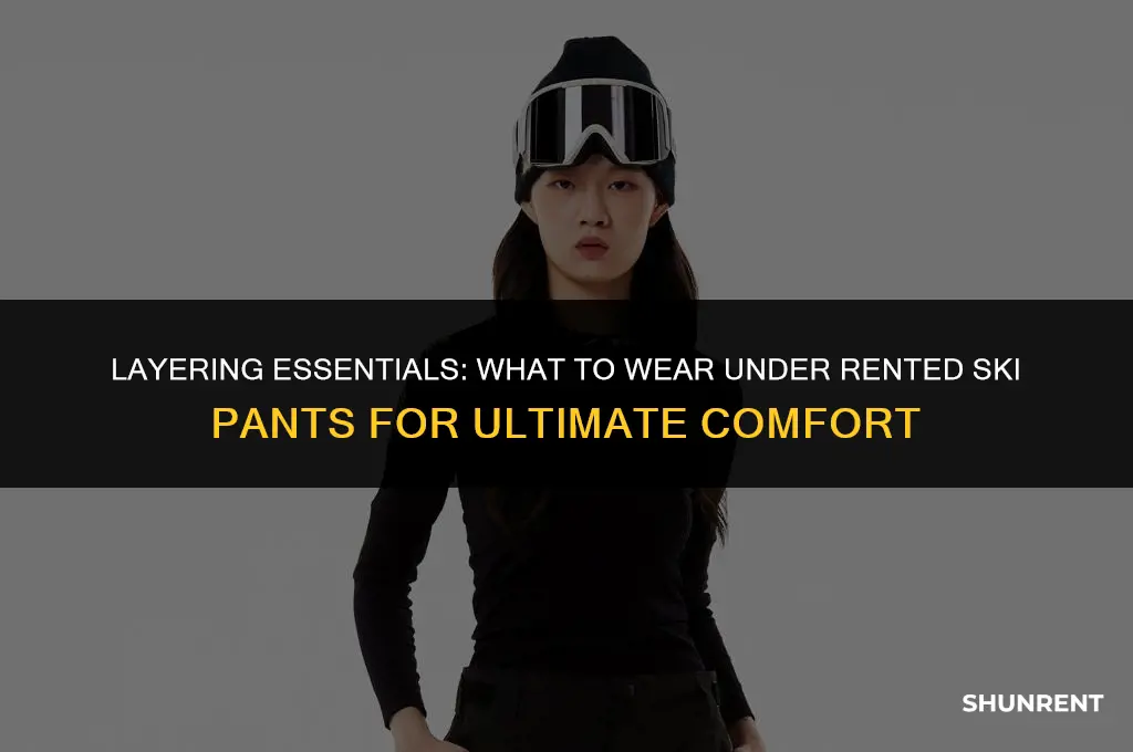 what to wear under rented ski pants