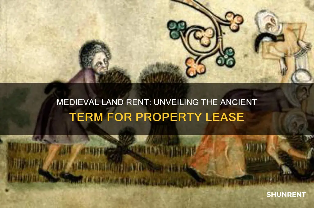 what was land rent called in medieval times