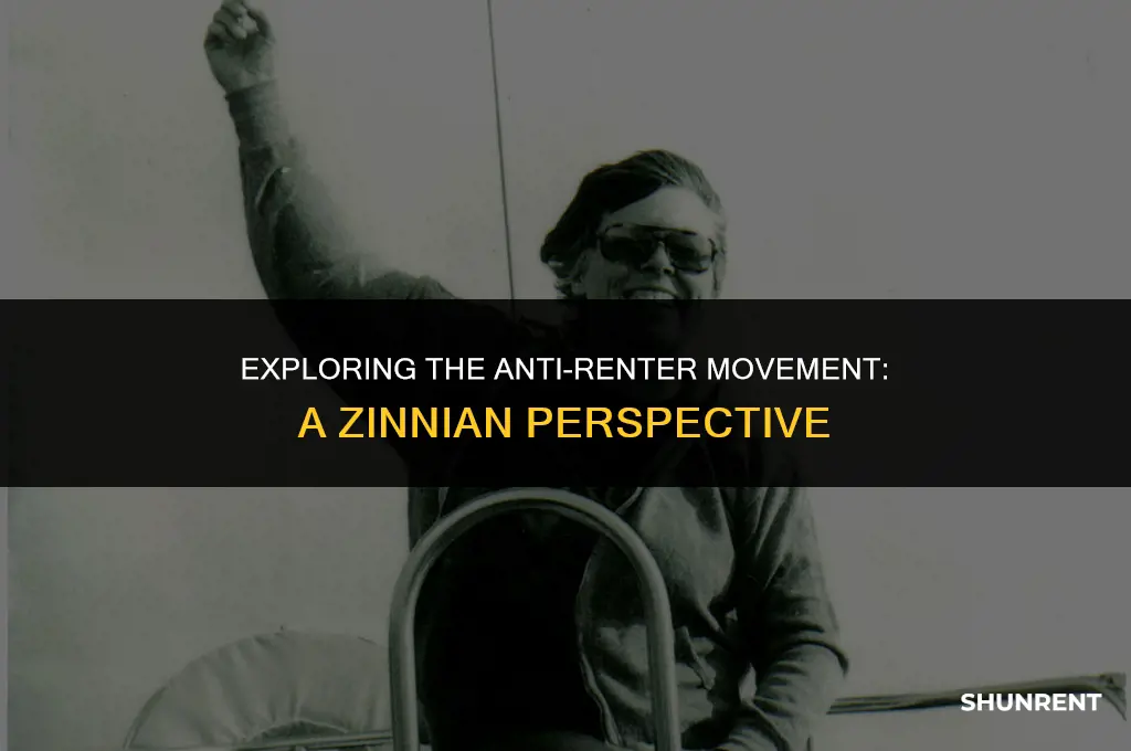 what was the anti renter movement zinn