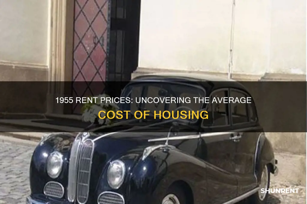 what was the average price of rent in 1955