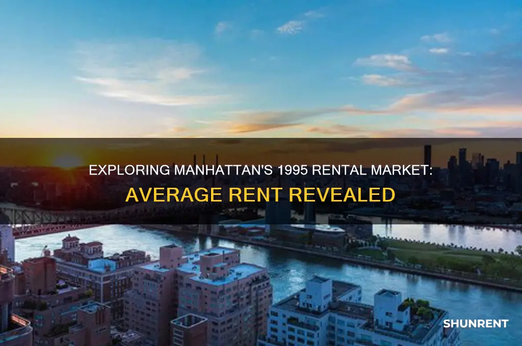 what was the average rent in manhattan in 1995
