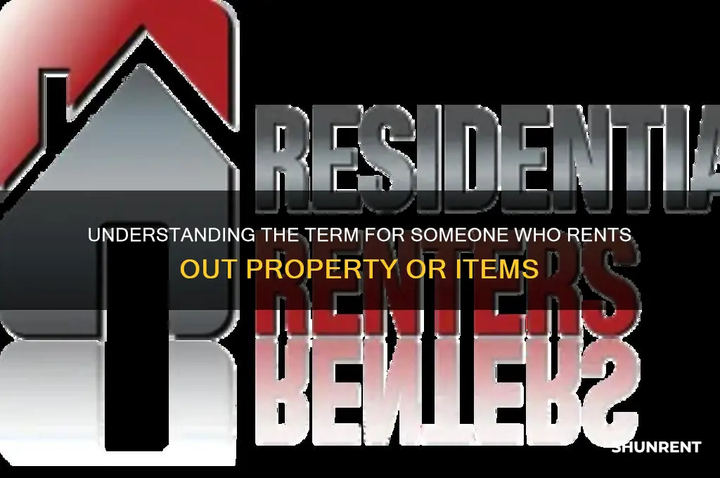 what we called a person who gives rent something