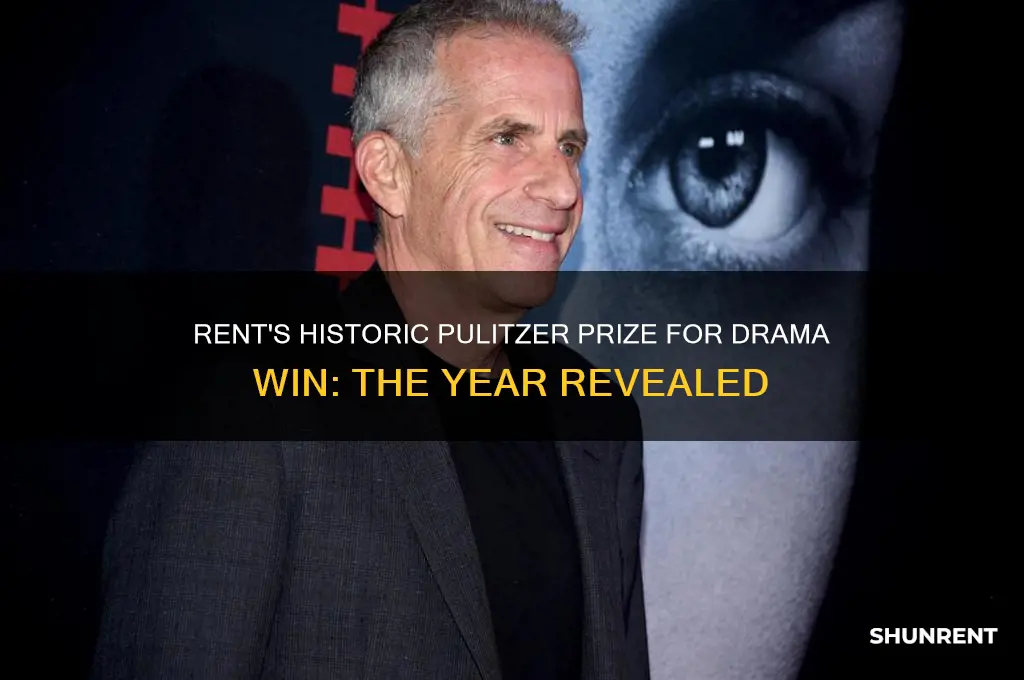 what year did rent win the pulitzer prize for drama