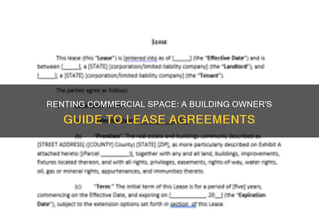 when an owner of building rents out commercial space lease