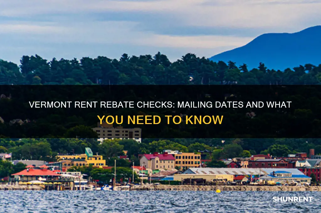 when are rent rebate checks being mailed vermont