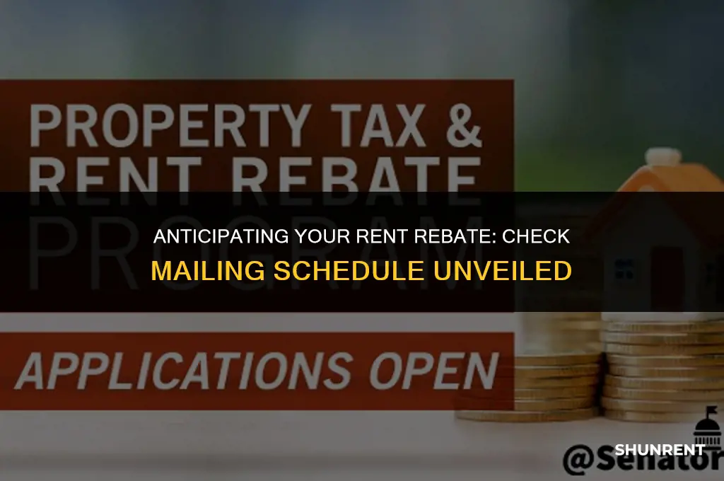 when are rent rebate checks being mailed