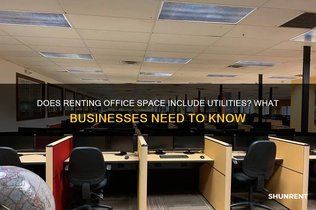 when business rent an office space does it include utilities
