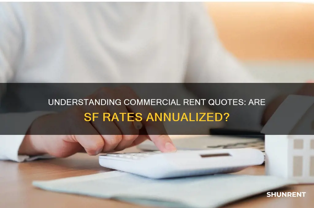 when commercial rents are quoted in sf is that annualizes