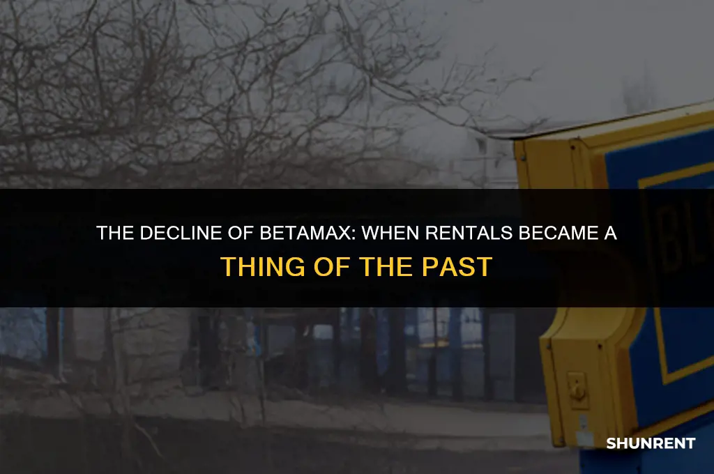 when did betamax no longer rented blockbuster