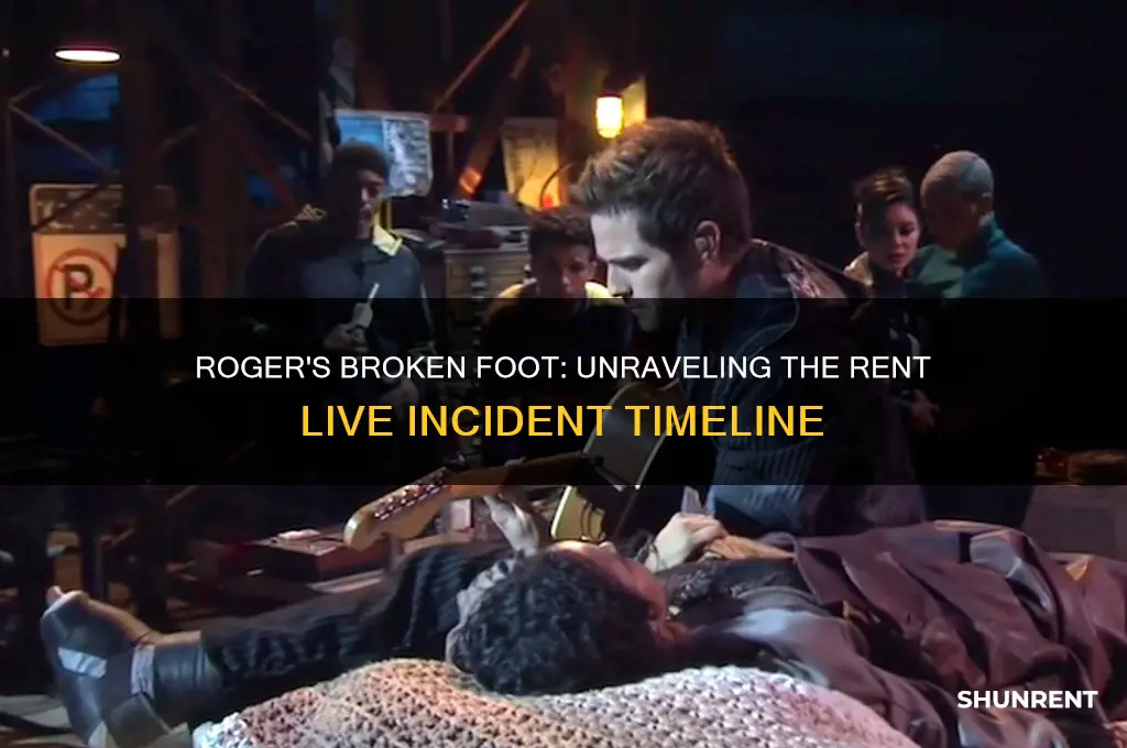 when did roger break his foot in rent live