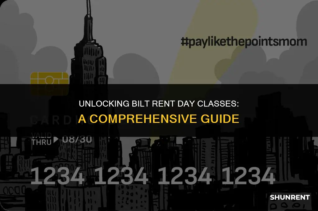 when do bilt rent day classes unlock