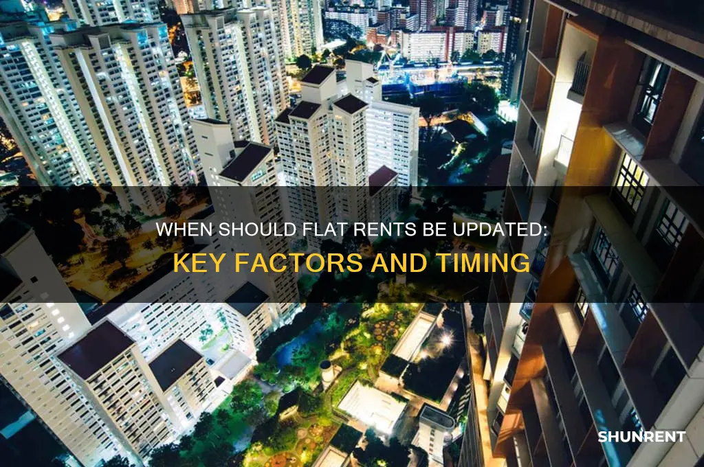 when do flat rents need to be updated