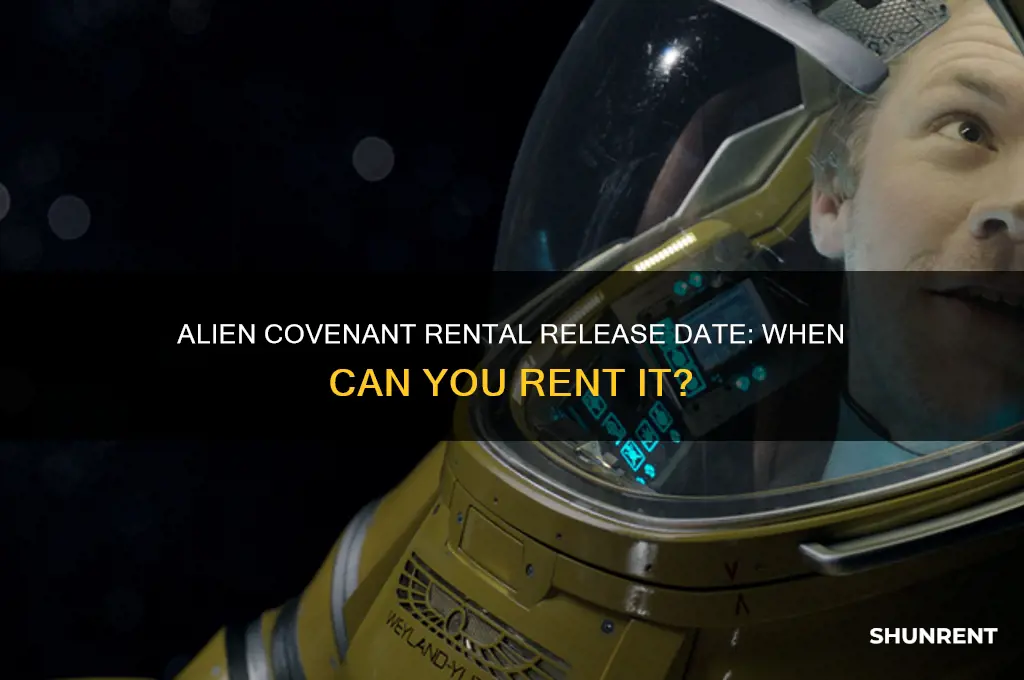 when does alien covenant come out to rent