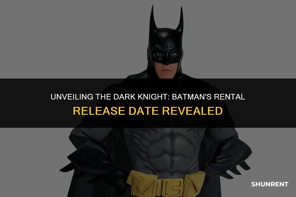 when does batman come out for rent