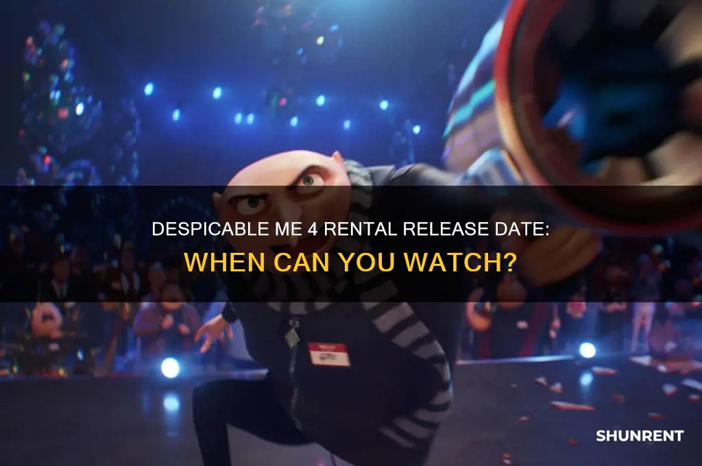 when does despicable me 4 come out to rent