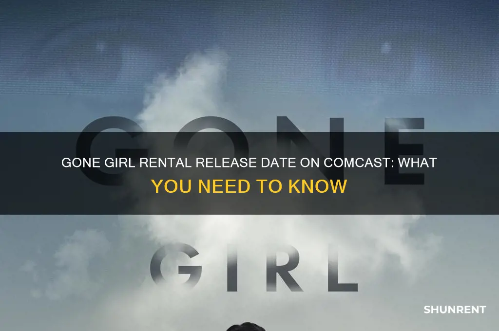 when does gone girl come out for rent on comcast