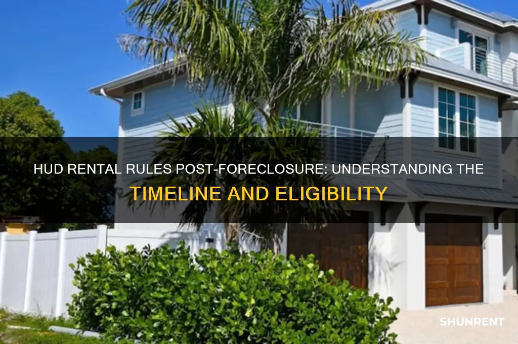 when does hud allow to rent following foreclosure