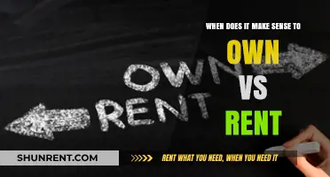 Owning vs. Renting: When Does It Make Financial Sense?