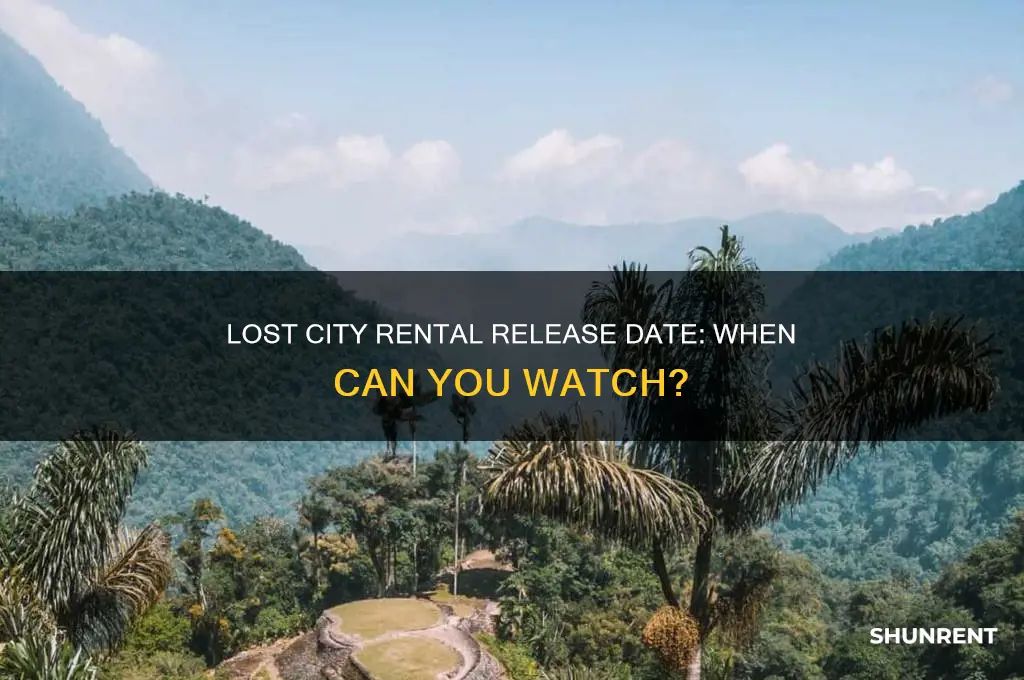 when does lost city come out to rent