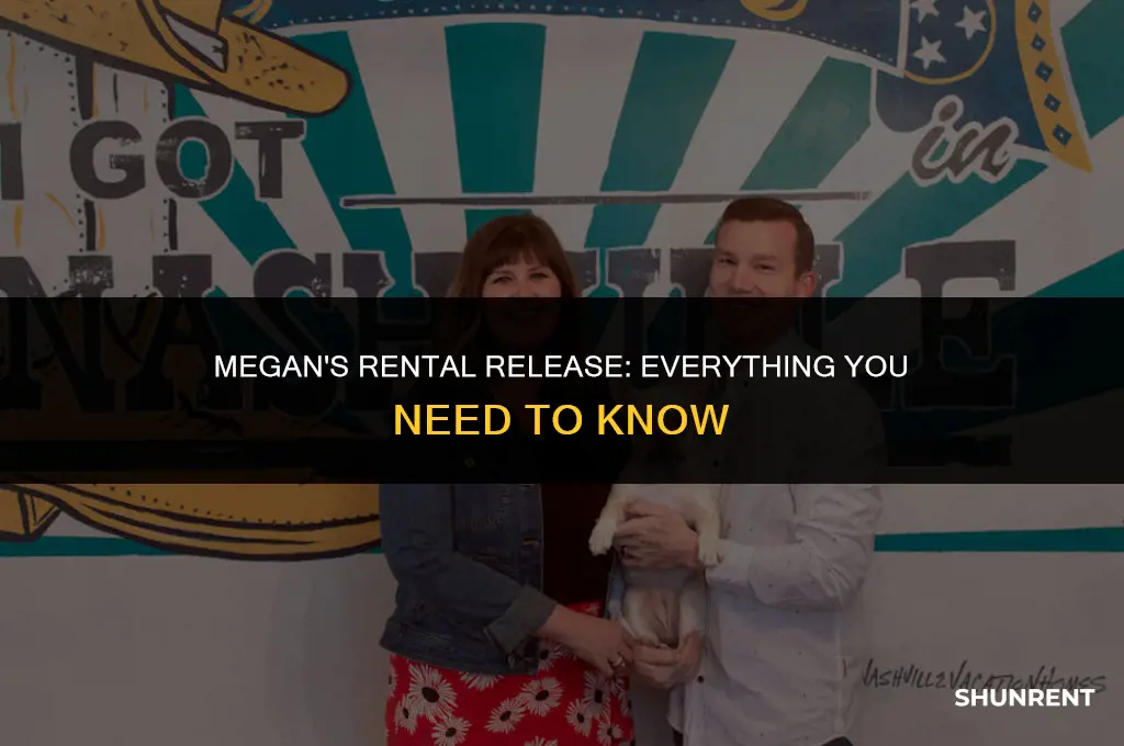 when does megan come out for rent