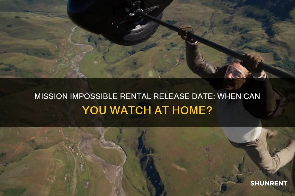 when does mission impossible come out to rent