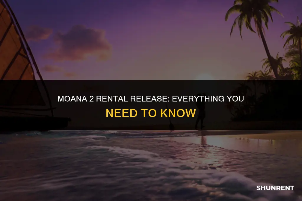 when does moana 2 come to rent