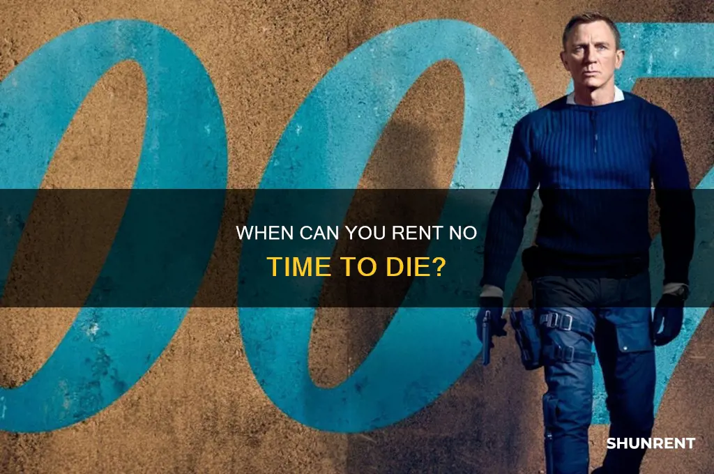 when does no time to die come out to rent